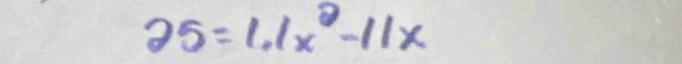 25=1.1x^2-11x