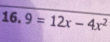 16.9=12x-4x^2