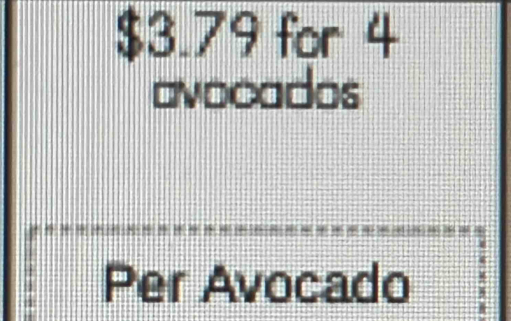 $3.79 for 4
avocados 
Per Avocado