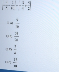 A)  9/10 
B)  53/20 
C)  7/4 
D)  17/10 