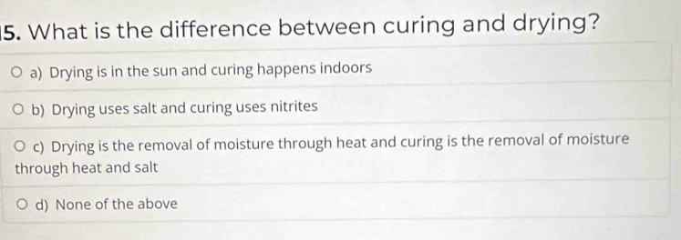 Solved: What is the difference between curing and drying? a) Drying is ...