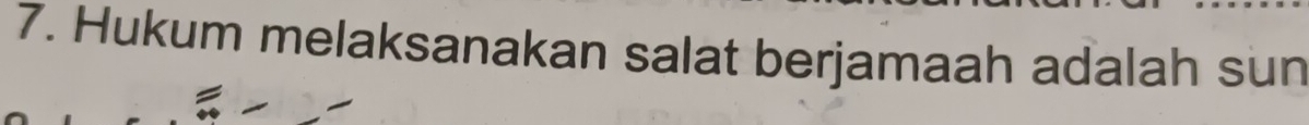 Hukum melaksanakan salat berjamaah adalah sun