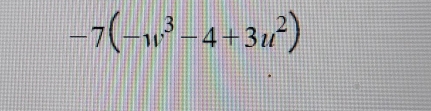 -7(-w^3-4+3u^2)