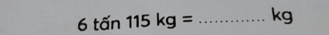 6that an115kg=
kg