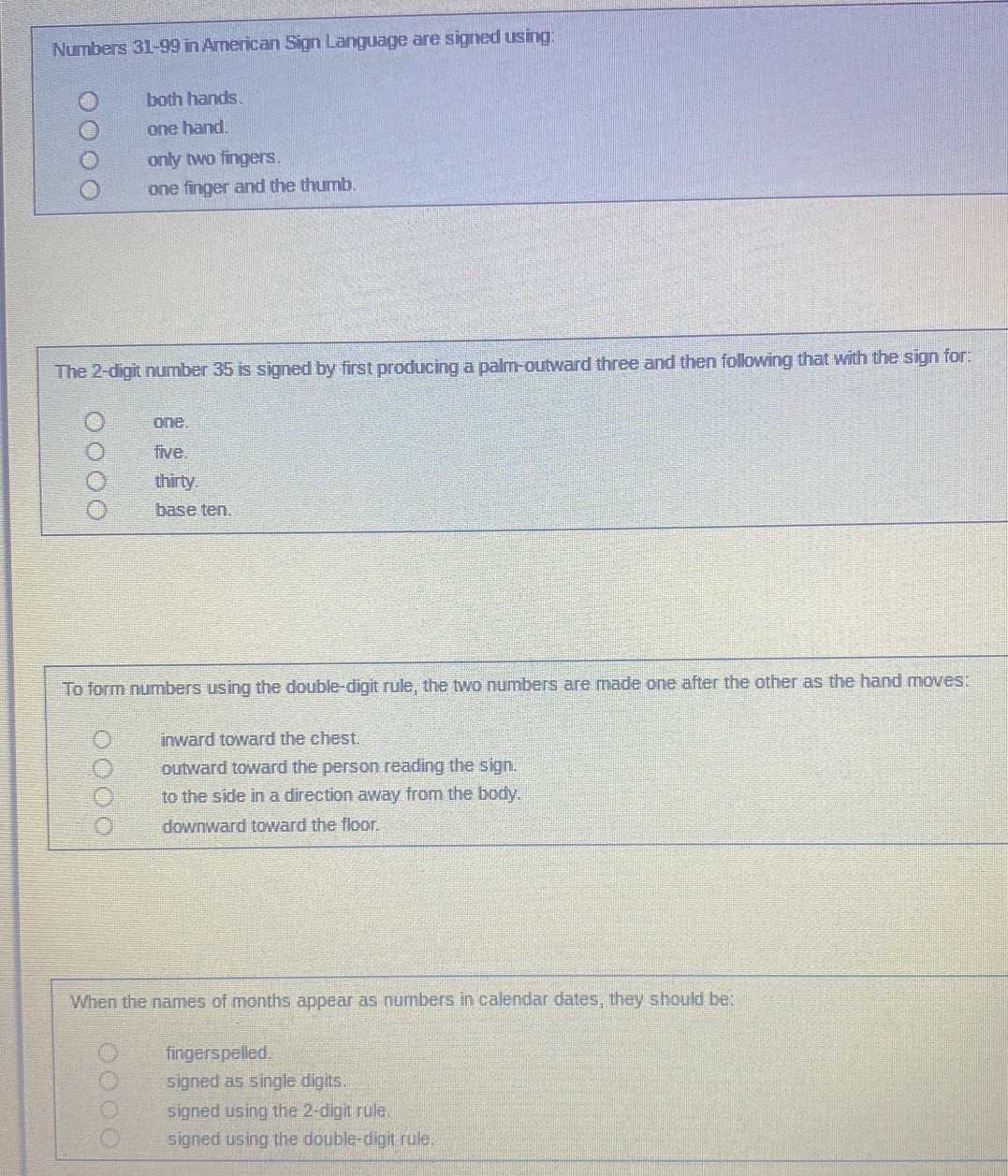 Solved: Numbers 31-99 in American Sign Language are signed using: both ...