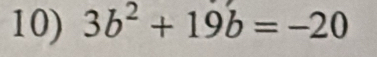 3b^2+19b=-20