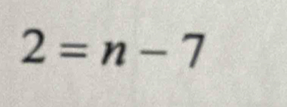 2=n-7