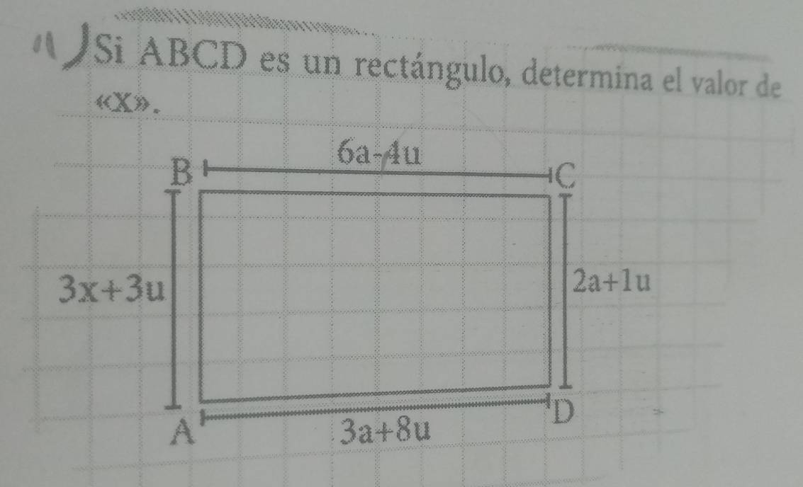 Si ABCD es un rectángulo, determina el valor de
«X».