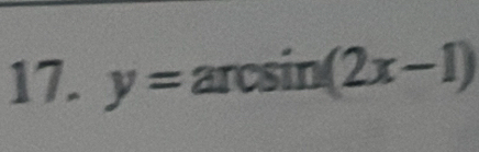 y= arc sin (2x-1)