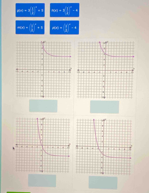 g(x)=3( 1/2 )^x+5 h(x)=3( 1/2 )^x-4
m(x)=( 1/2 )^x+5 p(x)=( 1/2 )^x-4