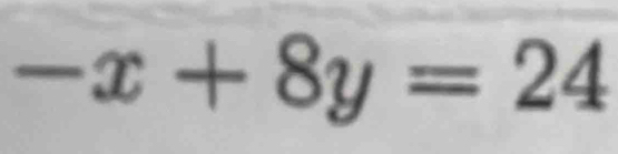 -x+8y=24