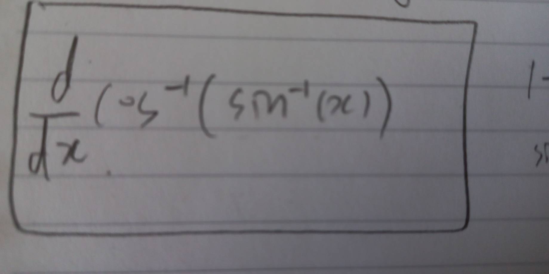  d/dx (-5^(-1)(sin^(-1)(x))