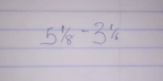 5^1/_8-3^1/_6