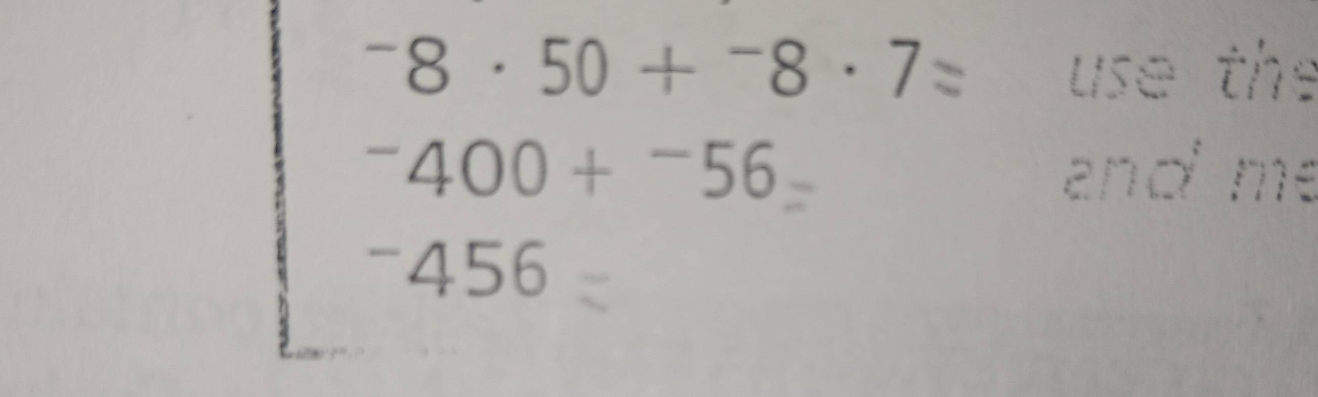 ^-8· 50+^-8· 7 use the^-400+^-56 and me^-456