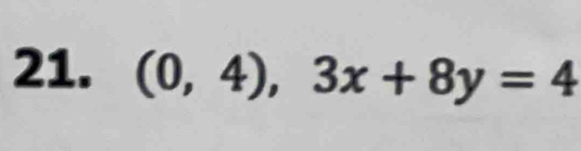 (0,4), 3x+8y=4