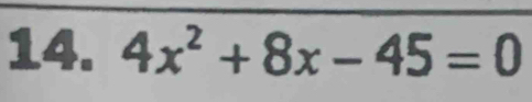 4x^2+8x-45=0