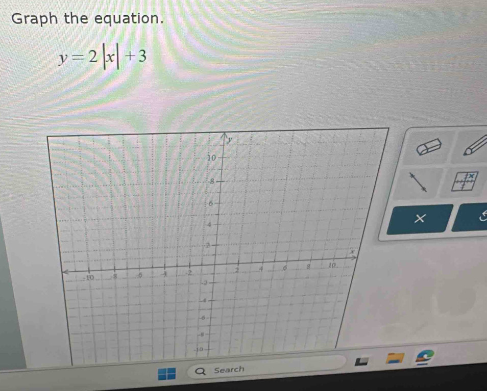 Graph the equation.
y=2|x|+3
× 
Searc