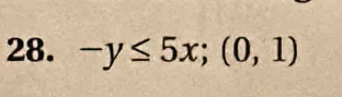 -y≤ 5x; (0,1)