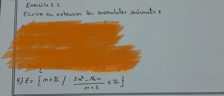 Exercia1 s 
Ecrire en extension les envebles suivants 8 
11 
9 
③ 
5) E= m+7L| (2m^2-16m)/m+3 ∈ 7L