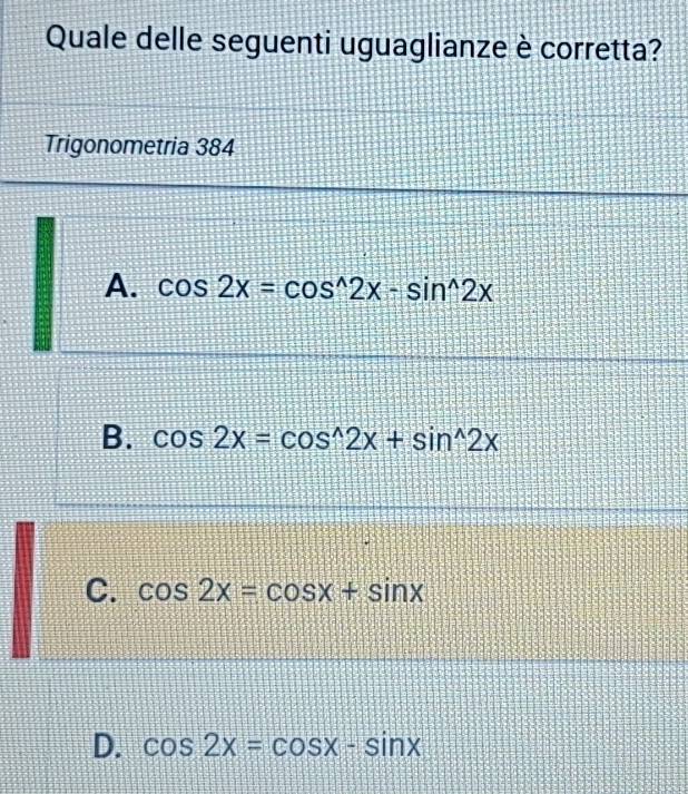 Risolto:Quale delle seguenti uguaglianze è corretta? Trigonometria 384 ...