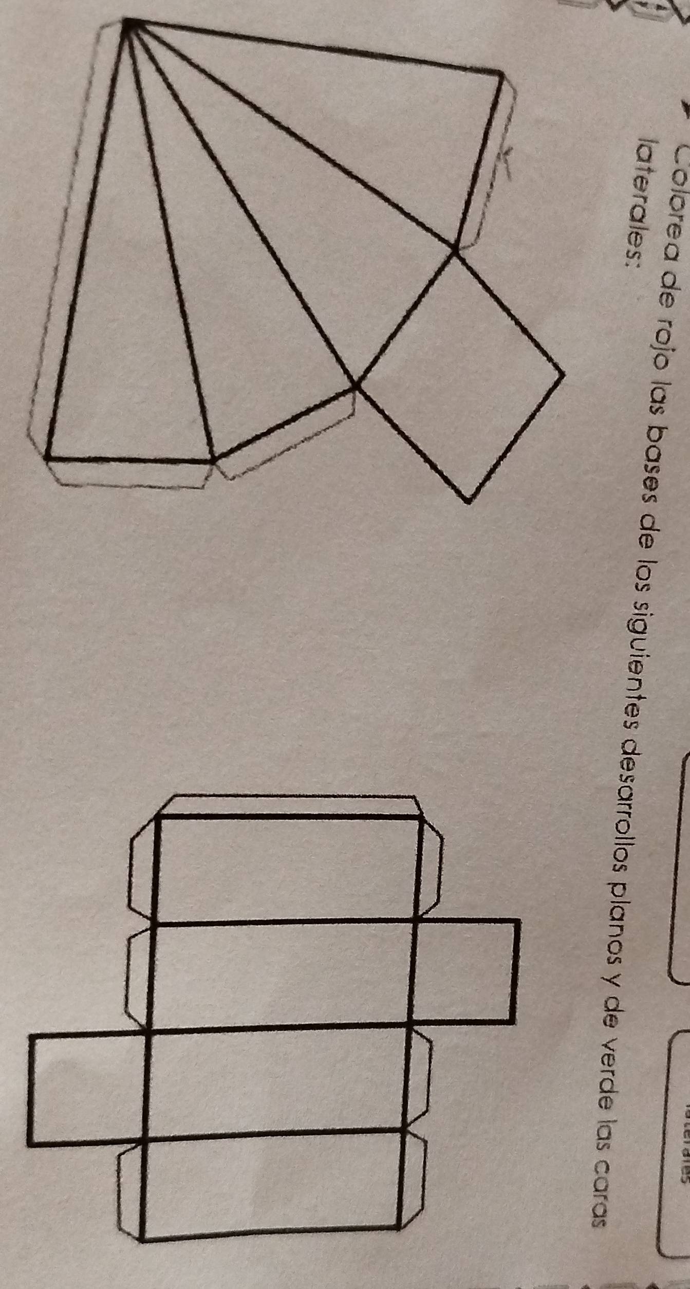 laterales: 
Colórea de rojó las bases de los siguientes desarrollos planos y de verde las caras