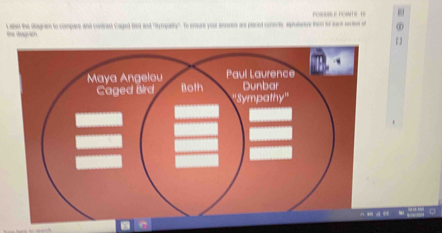 POSBIBLE POINT8 10 8) 
L abel the diagram to compare and contrast Caged Bird and 'Sympathy'. To ensure your answers are placed correctly, alphabelize them for each section of 
the diagram.