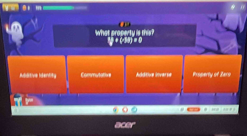 What property is this?
^*(^*30)=0
Additive Identity Commutative Additive Inverse Property of Zaro