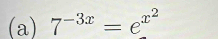 7^(-3x)=e^(x^2)