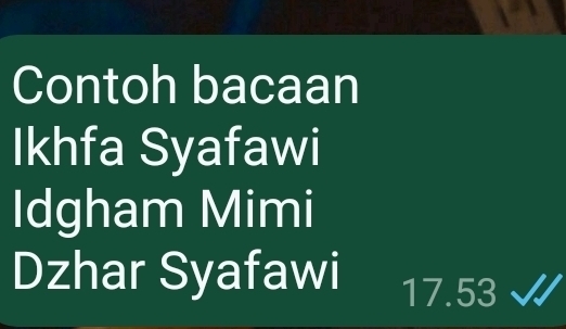 Contoh bacaan 
Ikhfa Syafawi 
Idgham Mimi 
Dzhar Syafawi 17.53 √