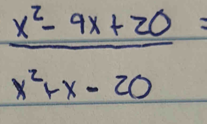  (x^2-9x+20)/x^2+x-20 =