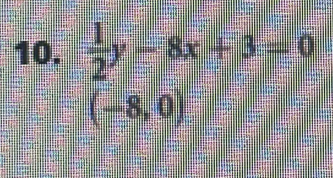  1/2 y-8x+3=0
(-8,0)