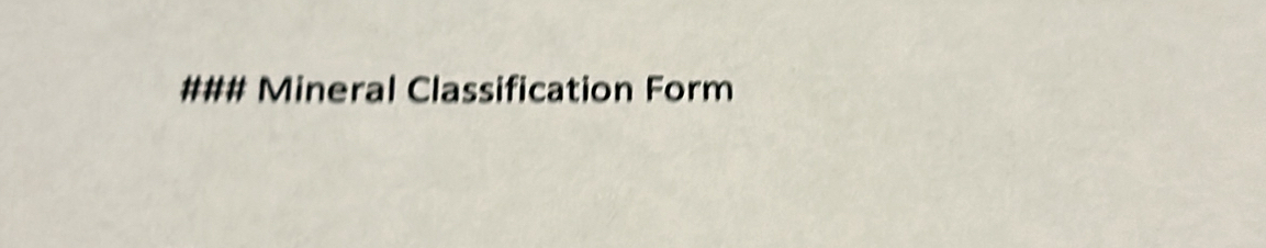 ### Mineral Classification Form