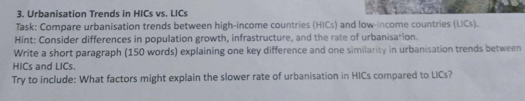 Solved: Urbanisation Trends in HICs vs. LICs Task: Compare urbanisation ...