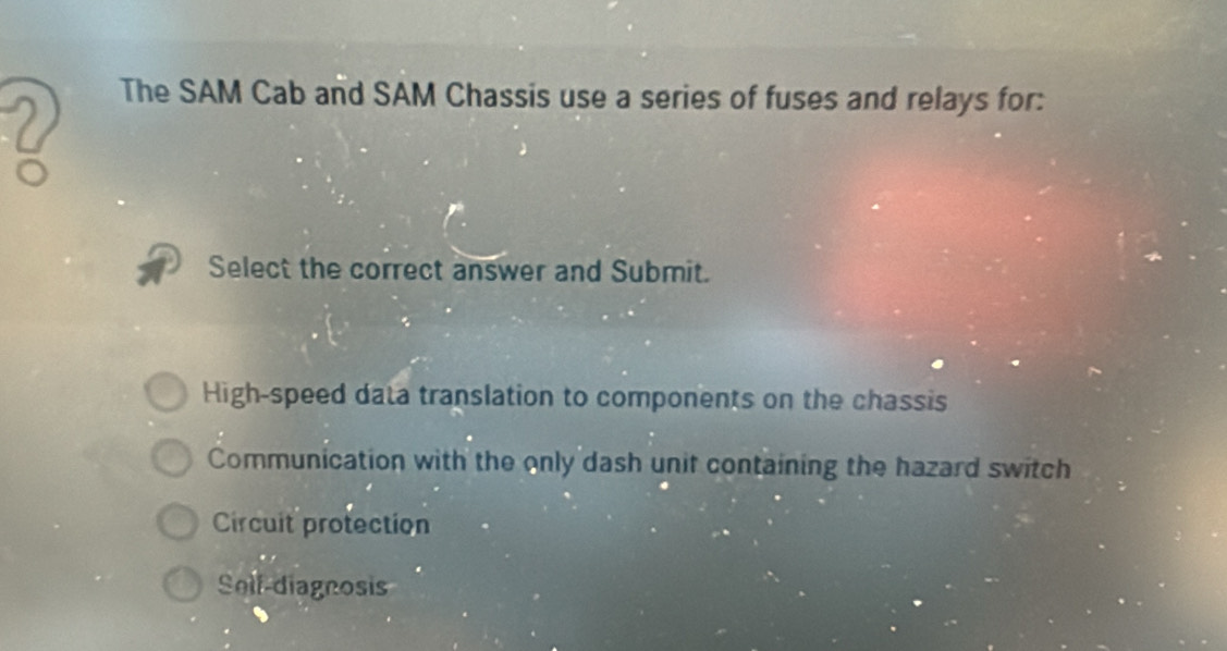Solved: The SAM Cab and SAM Chassis use a series of fuses and relays ...