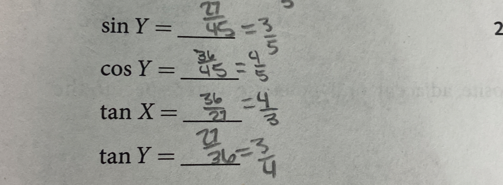 sin Y=
2 
_ cos Y=
_ tan X=
_ tan Y=