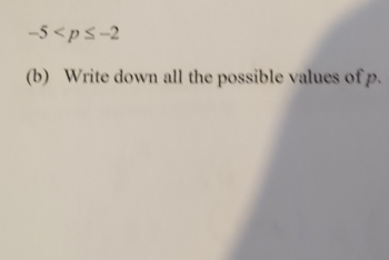 -5
(b) Write down all the possible values of p.