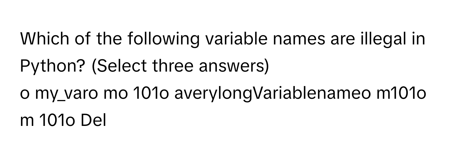 Solved: Which of the following variable names are illegal in Python ...