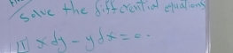 save the differential qualions
boxed π * dy-ydx=0.