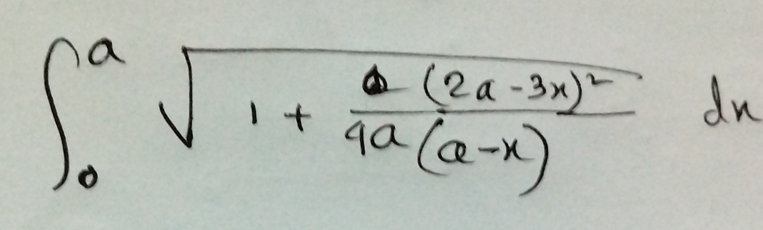 ∈t _0^(asqrt(1+frac (2a-3x)^2))4a(a-x)dx