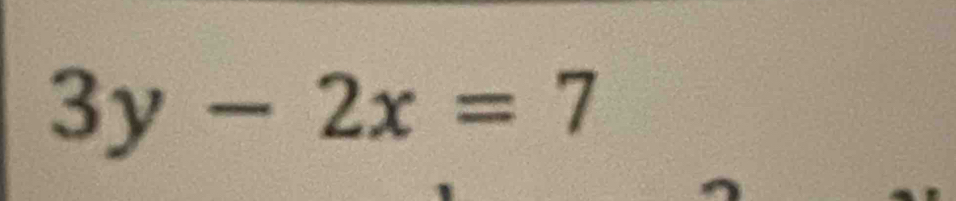 3y-2x=7