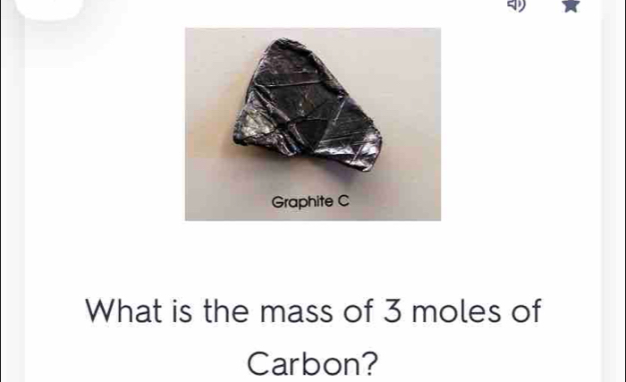 What is the mass of 3 moles of 
Carbon?