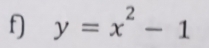 y=x^2-1