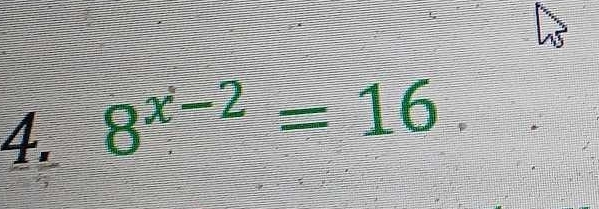 8^(x-2)=16