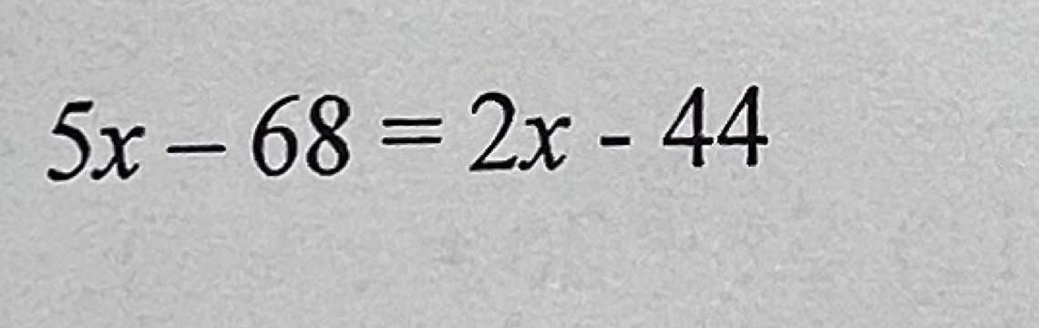 5x-68=2x-44