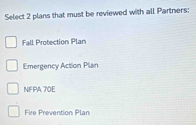 Solved: Select 2 plans that must be reviewed with all Partners: Fall ...