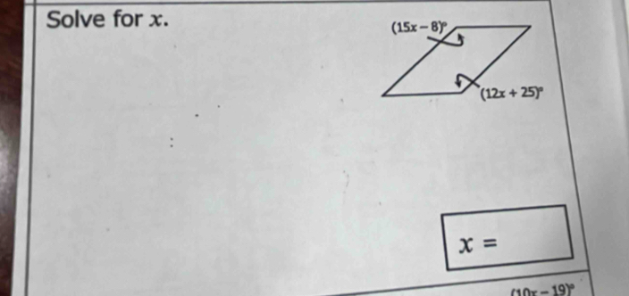 Solve for x.
x=
(10x-19)^circ 