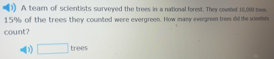 Solved: A team of scientists surveyed the trees in a national forest ...