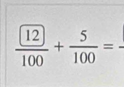 frac  12100+ 5/100 = _