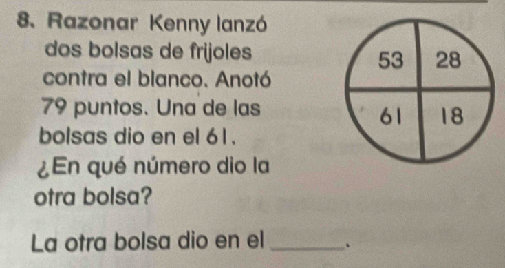 Solved: Razonar Kenny lanzó dos bolsas de frijoles contra el blanco ...