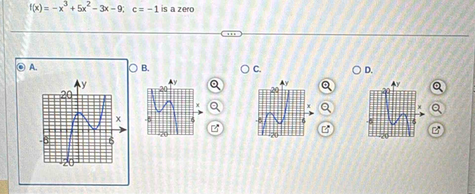 f(x)=-x^3+5x^2-3x-9; c=-1 is a zero 
A. 
B. 
C. 
D.